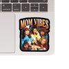 Mom Vibes Sticker