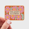Your Anxiety is a Lying Ho Sticker