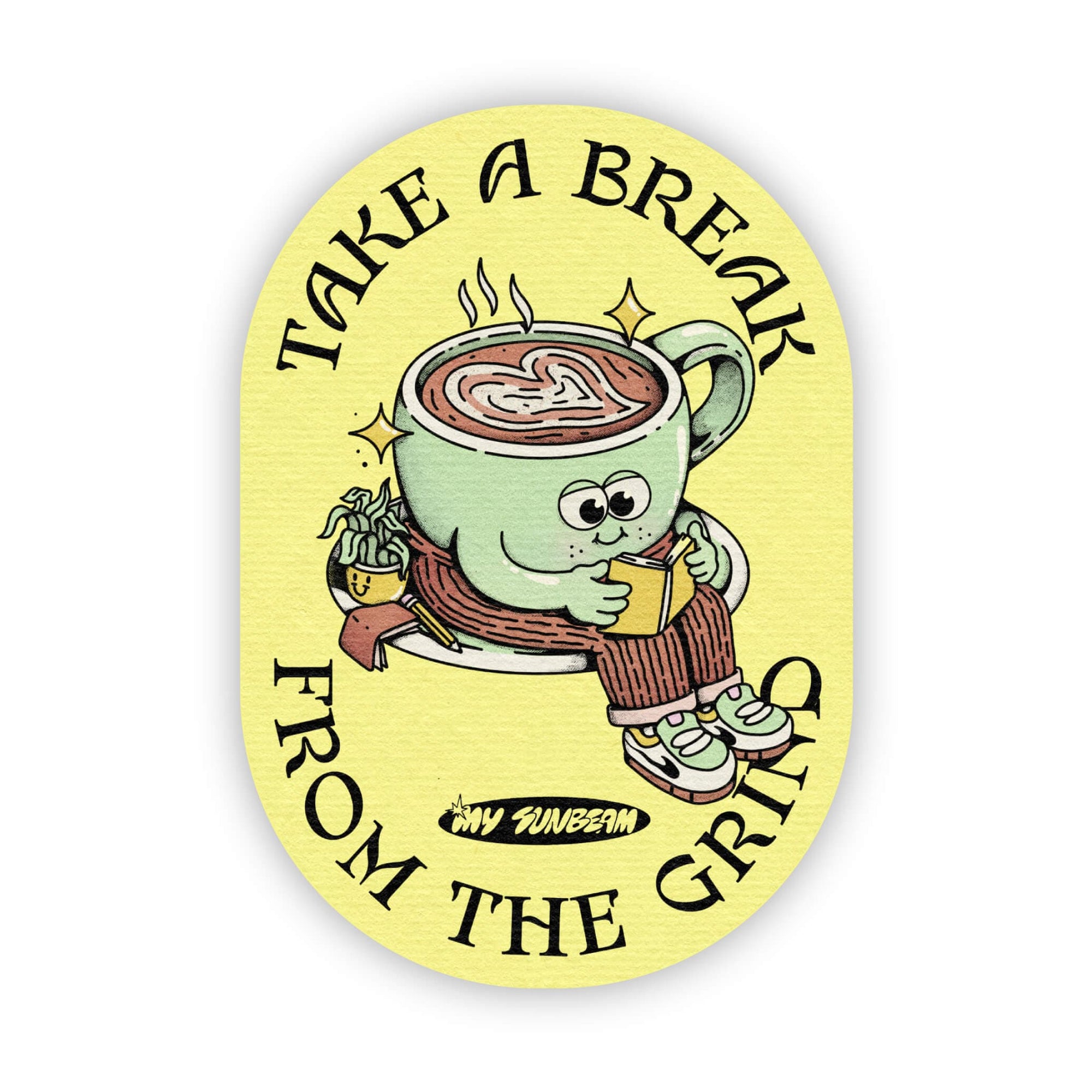 Take a Break from the Grind Sticker