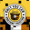 Only You Can Prevent Fascism Resist Sticker