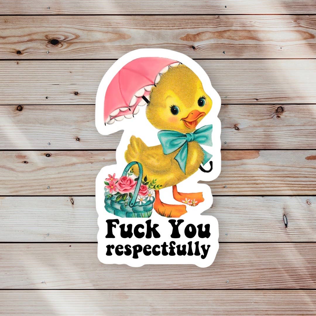 Fuck Off Respectfully Sticker