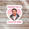 Daddy is a State of Mind Sticker