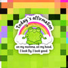 Today’s Affirmation Frog Sticker
