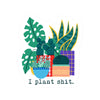 I Plant Shit Sticker