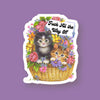Fuck All Way Off Cat Sticker