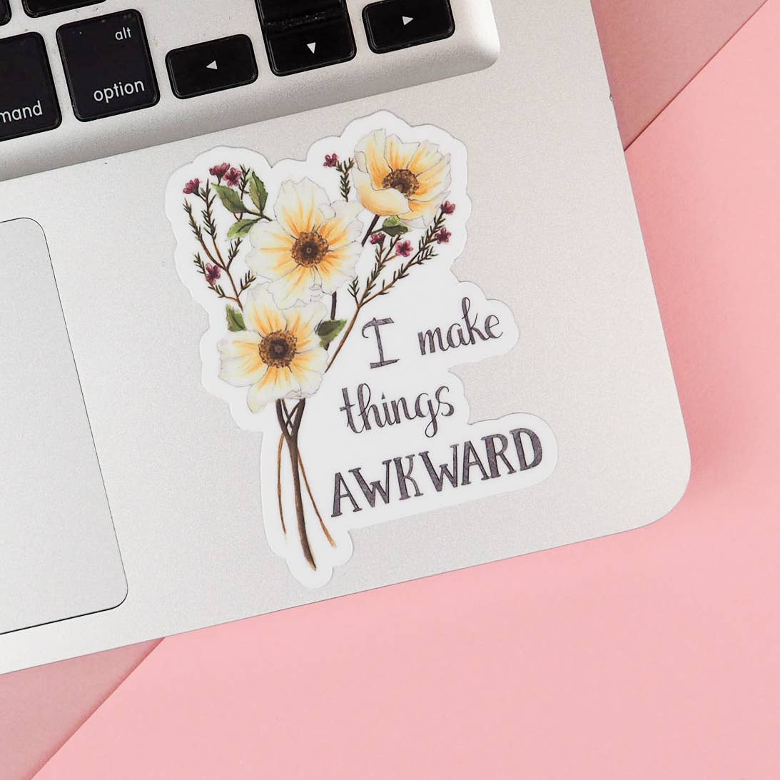 I Make Things Awkward Sticker